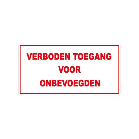 Verboden Toegang Voor Onbevoegden Kopen Stickermaster