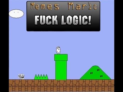 Meme S Mario Fuck Logic Youtube