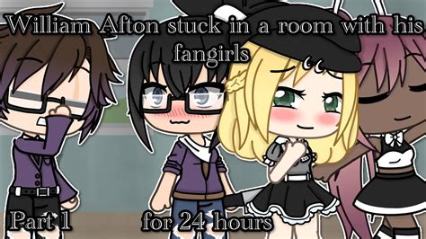 William Afton Stuck In A Room With His Fangirls For 24 Hours Part 1 Youtube