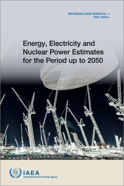 Iaea Boosts Projections For Nuclear Powers Potential Growth Ans Nuclear Newswire