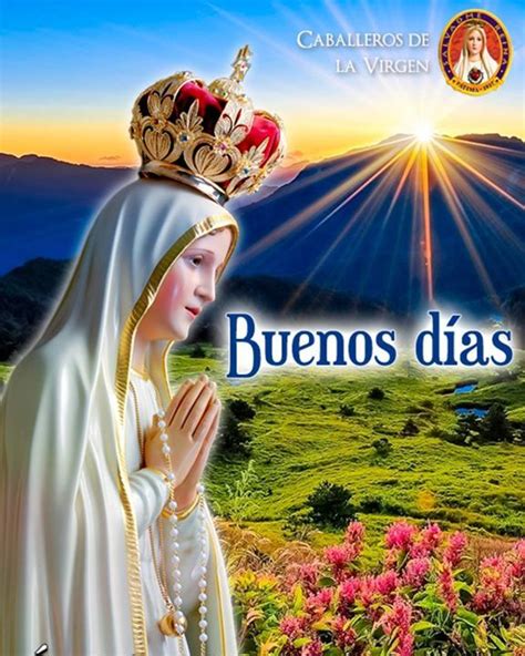 Buenos D As Al Comienzo Del D A Queremos Pedir Que La Virgen Mar A Nos