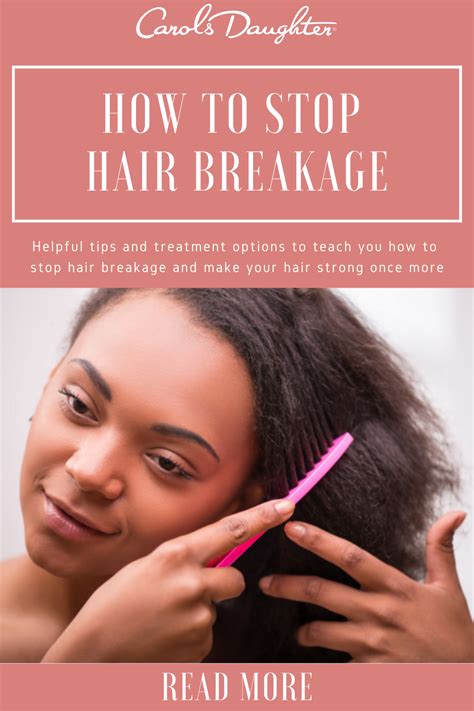 How To Stop Hair Breakage In Natural Hair Carol S Daughter Stop Hair Breakage Hair Breakage