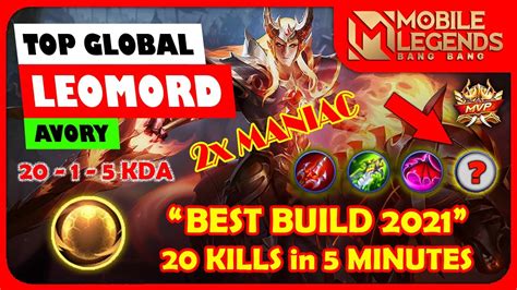 2x MANIAC TOP GLOBAL LEOMORD Gameplay And Build 2021 20 Kills In 5