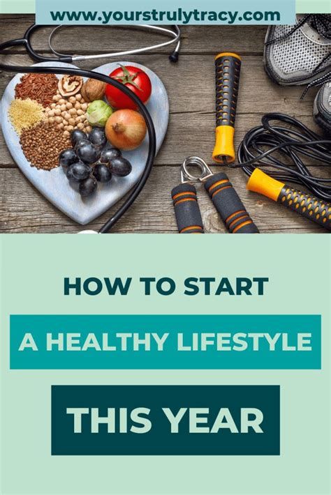 How To Start A Healthy Lifestyle This Year Yours Truly Tracy