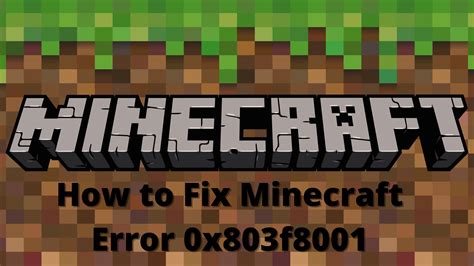 How To Fix Minecraft Error 0x803f8001 On Windows