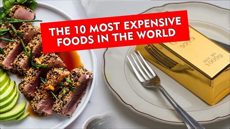 Top 10 Most Expensive Foods In The World Youtube