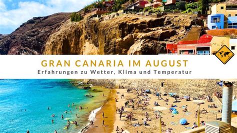 Gran Canaria Im August Erfahrungen Zum Wetter And Klima