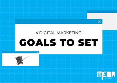 Four digital marketing goals to set - Blog