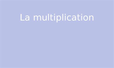 La Multiplication Par Edumoov Jenseigne Fr