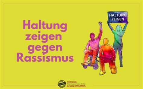 Haltung Zeigen Gegen Rassismus Stiftung Gegen Rassismus