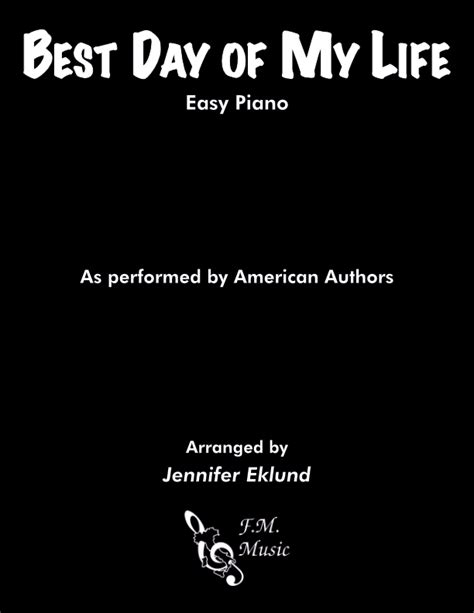 Best Day Of My Life Easy Piano By American Authors F M Sheet Music