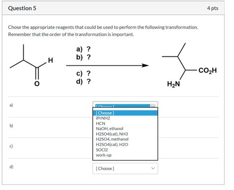 Solved Question 5 4 Pts Chose The Appropriate Reagents That