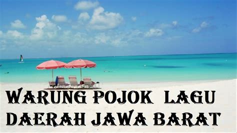 Warung Pojok Lagu Daerah Jawa Barat Dengan Lirik YouTube