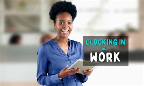 Clocking In Work Best Practices Potential Tools