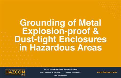 Grounding Of Metal Explosion Proof And Dust Tight Enclosures In Hazardous Areas Hazcon Inc