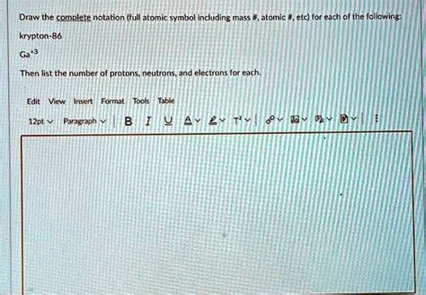 Solved Draw The Complete Notation Full Atomic Symbol Including Mass