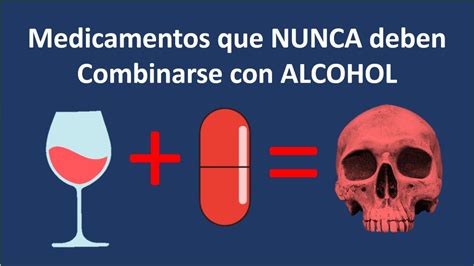 Medicamentos Que NUNCA Deben Combinarse Con Alcohol YouTube