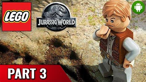 Lego Jurassic World Androidios Gameplay Part 3 Youtube
