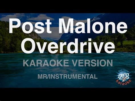 Post Malone Overdrive Mr Instrumental Karaoke Version Youtube