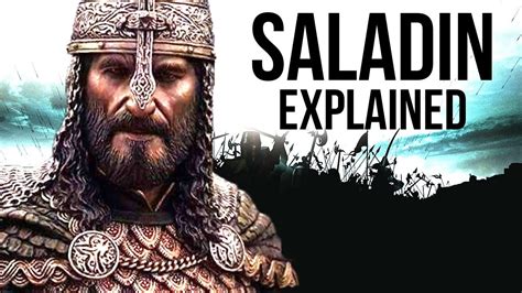 Who Is Saladin The Untold Truth Of Salahuddin Ayyubi Explained In