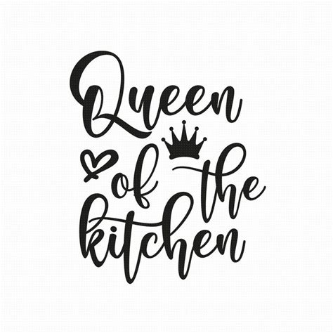 Queen Of The Kitchen Svg Png Eps Pdf Files Kitchen Queen Svg Kitchen