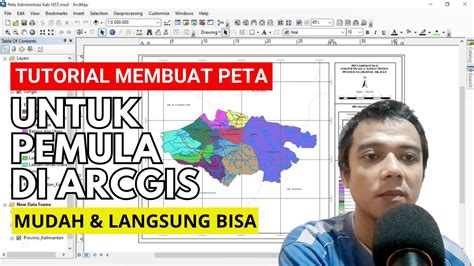 Tutorial Membuat Peta Untuk Pemula Dengan ArcGIS Mudah Langsung