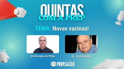 Quintas A Prep Novas Vacinas Dr Jos Geraldo Leite Ribeiro