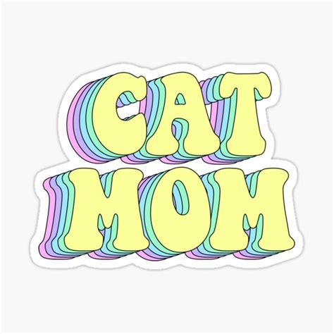 Cat Mom Sticker Sticker For Sale By Saracreates Redbubble