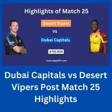 Dubai Capitals Vs Desert Vipers Post Match Highlights