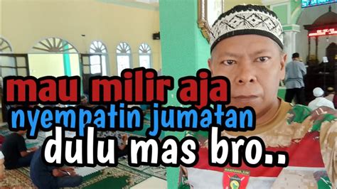 Jumatan Di Masjid Al Mujahidin Kampung Lebaho Ulaq Kec Muara Kaman