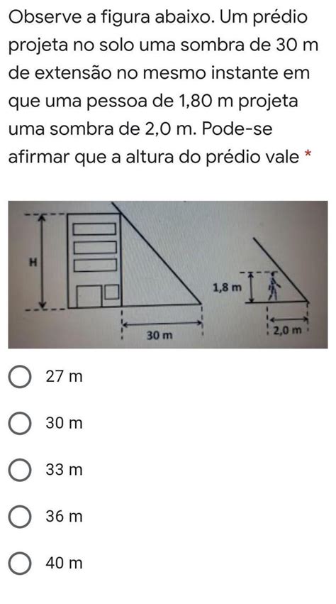 Um prédio projeta no solo uma sombra de 30 m de extensão no mesmo