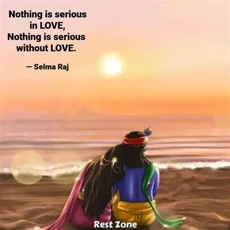 Nothing Is Serious In LO Quotes Writings By Selma Raj YourQuote