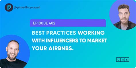 Best Practices For Working With Influencers To Market Your Airbnbs