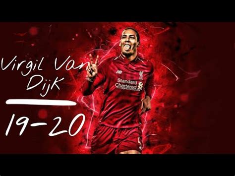 VIRGIL VAN DIJK 19 20 YouTube