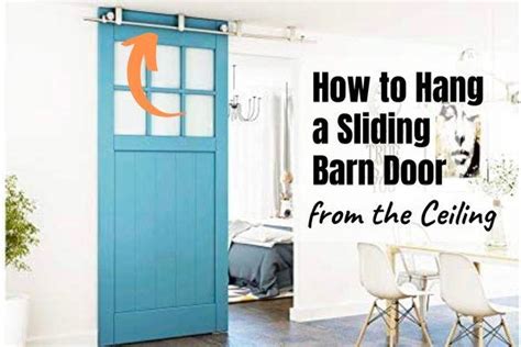 3 Ways To Hang Sliding Barn Door From The Ceiling