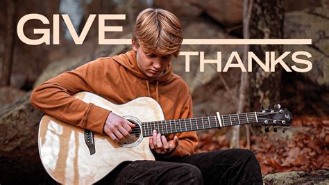 Give Thanks Don Moen Fingerstyle Guitar Cover With Tabs Youtube