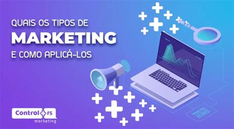 Tipos De Marketing Digital Descubra Qual O Melhor Para Você Marketing PrÓ Afiliado