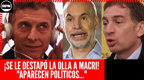 Se Le Pudre El Rancho Se Destap La Olla Del Espionaje De Macri