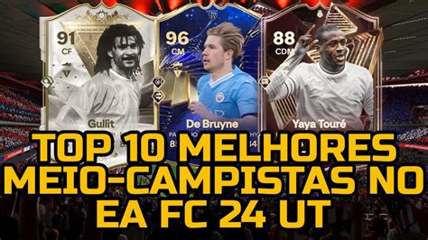 TOP 10 Melhores Meio Campistas Do EA FC 24 Ultimate Team YouTube