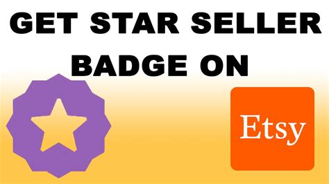 How To Get Etsy Star Seller Badge How To Earn And Showcase Your