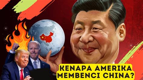 Kenapa Amerika Serikat Membenci China Youtube