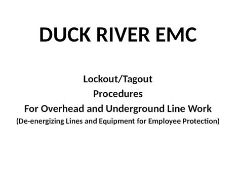 Pptx Duck River Emc Lockouttagout Procedures For Overhead And