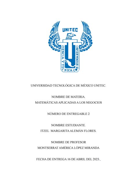 Entregable 2mate 1 UNIVERSIDAD TECNOLÓGICA DE MÉXICO UNITEC NOMBRE