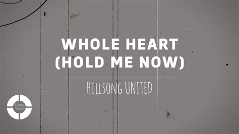 Whole Heart Hold Me Now Hillsong United Traduçãolegendado Em