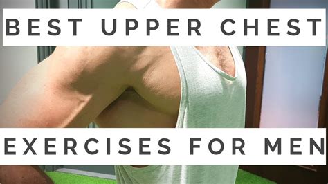 Best Exercises For Upper Chest For Men Here Are The Top 5 Youtube