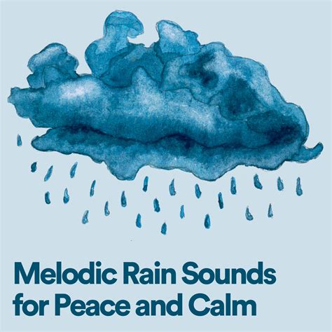 Melodic Rain Sounds For Peace And Calm Pt 11 Ambient RainRain Sounds