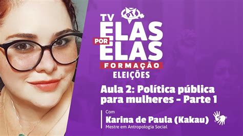 Tv Elas Por Elas 30 08 Aula 2 Política pública para mulheres