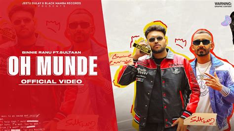 Oh Munde Official Video Binnie Ranu X Sultaan Latest Punjabi Song