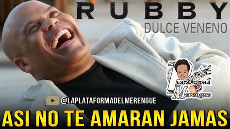 RUBBY PEREZ ASI NO TE AMARAN JAMAS YouTube