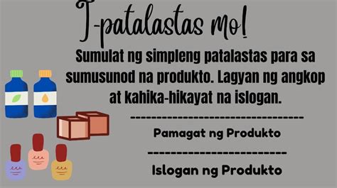 Sumulat Ng Simpleng Patalastas Para Sa Sumusunod Na Produkto Lagyan Ng